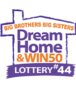 Big Brothers Big Sisters Dream Home & Win 50 Lottery logo